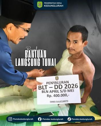 Bantuan Langsung Tunai Bulan April-Mei Tahun 2026